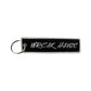 Wreak Havoc - Remove Before Flight - Flight Tag